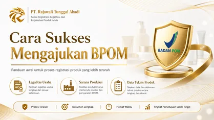 Cara Sukses Mengajukan BPOM